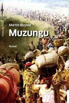 Couverture du livre « Muzungu » de Martin Buysse aux éditions Zellige