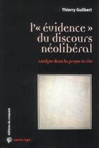 Couverture du livre « Savoir/agir : l'évidence du discours néolibéral » de Thierry Guilbert aux éditions Croquant