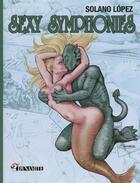 Couverture du livre « Sexy symphonies » de Francisco Solano Lopez aux éditions Dynamite