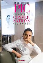 Couverture du livre « Elements De Conversations Culinaires » de Anne-Sophie Pic aux éditions Menu Fretin