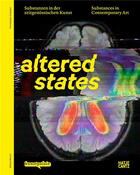 Couverture du livre « Altered states substances in contemporary art » de  aux éditions Hatje Cantz