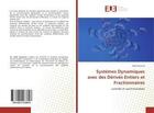 Couverture du livre « Systemes dynamiques avec des derives entiers et fractionnaires - controle et synchronisation » de Ouannas Adel aux éditions Editions Universitaires Europeennes