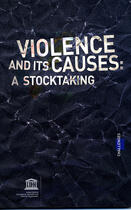 Couverture du livre « Violence and its causes : a stocktaking » de  aux éditions Unesco