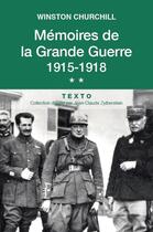 Couverture du livre « Mémoires de la Grande Guerre Tome 2 : 1915-1918 » de Winston Churchill aux éditions Tallandier