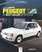 Couverture du livre « Peugeot 205, le best-seller de Sochaux » de Alain Chevalier aux éditions Etai