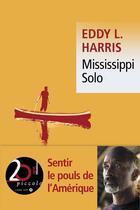 Couverture du livre « Mississippi solo » de Eddy L. Harris aux éditions Liana Levi