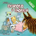 Couverture du livre « Crapoto à l'hôpital » de Luc Turlan aux éditions Geste