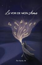 Couverture du livre « La voix de mon ame » de Sarah. M aux éditions Sarah M. Editions