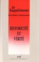 Couverture du livre « Revue d'éthique et de théologie morale supplément - numéros 188-189 Historicité et vérité » de Collectif Clairefont aux éditions Cerf