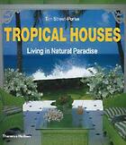 Couverture du livre « Tropical houses (paperback) » de Street Porter Tim aux éditions Thames & Hudson