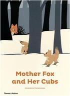 Couverture du livre « Mother fox and her cubs » de Amandine Momenceau aux éditions Thames & Hudson