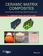 Couverture du livre « Ceramic Matrix Composites » de Narottam P. Bansal et Jacques Lamon aux éditions Wiley-american Ceramic Society