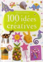 Couverture du livre « 100 idées créativés » de  aux éditions Usborne