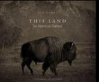 Couverture du livre « This land ; an american portrait » de Endowment et Jack Spencer aux éditions Pu Du Texas
