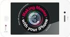 Couverture du livre « Moviemaking with your iphone » de Ilex aux éditions Ilex