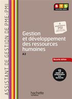 Couverture du livre « Gestion et développement des ressources humaines ; A3 ; BTS assistant de gestion PME-PMI 2ème année ; livre de l'élève (édition 2014) » de C Champagne et C Davesne aux éditions Hachette Education