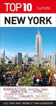 Couverture du livre « TOP 10 : New York » de Collectif Hachette aux éditions Hachette Tourisme