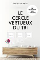 Couverture du livre « Le cercle vertueux du tri » de Véronique Lebon aux éditions Hachette Pratique