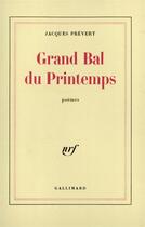 Couverture du livre « Grand bal du printemps / charmes de londres » de Jacques Prevert aux éditions Gallimard