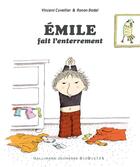 Couverture du livre « Emile fait l'enterrement » de Ronan Badel et Vincent Cuvellier aux éditions Gallimard Jeunesse Giboulees