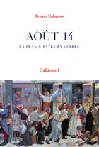 Couverture du livre « La France entre en guerre » de Bruno Cabanes aux éditions Gallimard