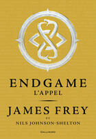 Couverture du livre « Endgame t.1 ; l'appel » de James Frey et Nils Johnson-Shelton aux éditions Gallimard