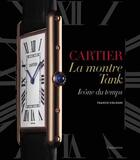 Couverture du livre « Cartier : la montre tank » de Franco Cologni aux éditions Flammarion