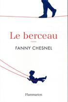 Couverture du livre « Le berceau » de Fanny Chesnel aux éditions Flammarion