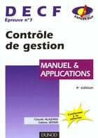 Couverture du livre « Controle De Gestion Decf N.7 ; Manuel Et Applications » de Sabine Separi et Claude Alazard aux éditions Dunod