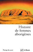 Couverture du livre « Histoire de femmes aborigenes » de Duthil Fanny aux éditions Presses Universitaires De France