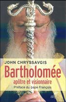 Couverture du livre « Bartholomée » de Chryssavgis John aux éditions Cerf