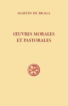 Couverture du livre « Oeuvres morales et pastorales » de Martin De Braga aux éditions Cerf