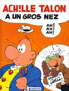 Couverture du livre « Achille Talon Tome 30 : Achille Talon a un gros nez » de Greg aux éditions Dargaud