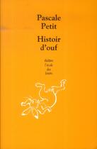 Couverture du livre « Histoire d'ouf » de Petit Pascale aux éditions Ecole Des Loisirs