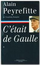 Couverture du livre « C'était de Gaulle Tome 1 » de Alain Peyrefitte aux éditions Fayard