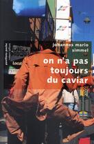 Couverture du livre « On n'a pas toujours du caviar » de Simmel Johannes Mari aux éditions Robert Laffont