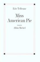 Couverture du livre « Miss American Pie » de Eric Tellenne aux éditions Albin Michel