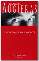 Couverture du livre « Le voyage des morts : (*) » de Francois Augieras aux éditions Grasset