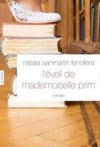 Couverture du livre « L'éveil de mademoiselle Prim » de Natalia Sanmartin Fenollera aux éditions Grasset