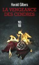 Couverture du livre « La vengeance des cendres » de Harald Gilbers aux éditions 10/18