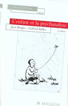 Couverture du livre « L'enfant et la psychanalyse 2e ed nouvelle presentation » de Jean Berges aux éditions Elsevier-masson