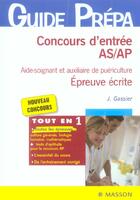 Couverture du livre « Concours D'Entree As/Ap Epreuve Ecrite Aide-Soignant » de Jacqueline Gassier aux éditions Elsevier-masson