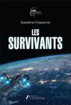 Couverture du livre « Les survivants » de Sandrine Possamai aux éditions Amalthee