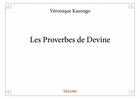 Couverture du livre « Les proverbes de Devine » de Veronique Kasongo aux éditions Edilivre