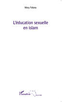 Couverture du livre « Education sexuelle en Islam » de Mory Fofana aux éditions Editions L'harmattan