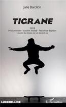 Couverture du livre « Tigrane » de Jalie Barcilon aux éditions L'harmattan