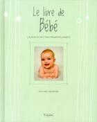 Couverture du livre « Le livre de bébé ; l'album de mes cinq premières années » de Rachael Mckenna aux éditions Fetjaine