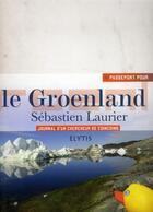 Couverture du livre « PASSEPORT POUR ; passeport pour le Groenland » de Sebastien Laurier aux éditions Elytis