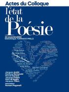 Couverture du livre « L'état de la poésie : L'état de la poésie contemporaine » de Norbert Paganelli aux éditions Bord De L'eau