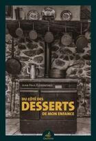 Couverture du livre « Du côté des desserts de mon enfance » de Jean-Paul Florentino aux éditions Gaussen